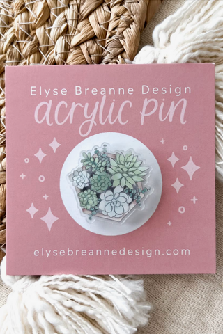 Succulents Acrylic Pin