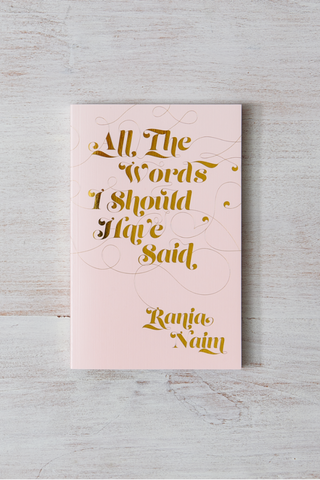 All The Words I Should Have Said by Rania Naim