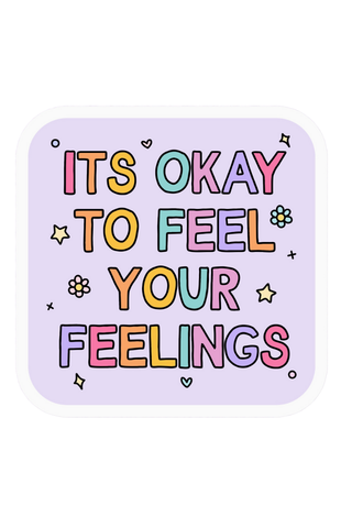 Feel Your Feelings Sticker