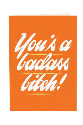 You'S A Badass Bitch Greeting Card