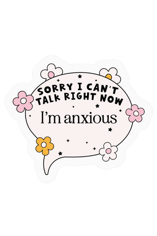 Can't Talk Anxious Sticker