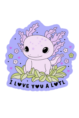 I Love You A Lotl Sticker