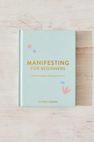 Manifesting For Beginners by Victoria Jackson