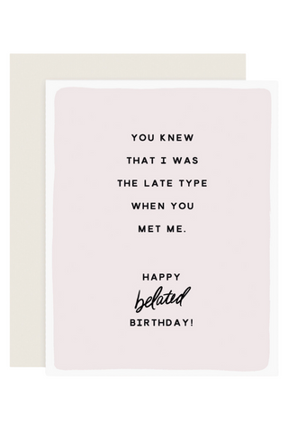 The Late Type Greeting Card