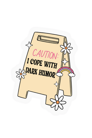 Caution Cope With Dark Humor Sticker