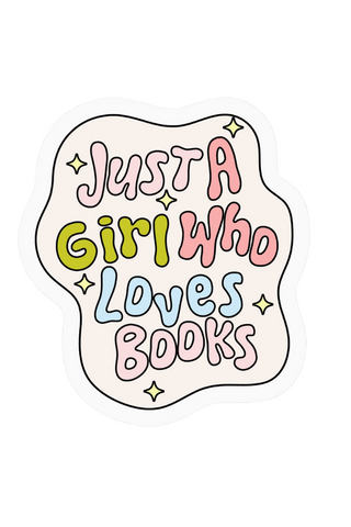 Just A Girl Who Loves Books Sticker