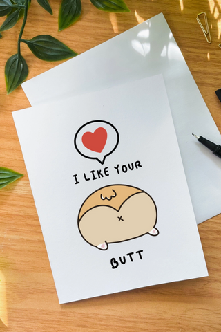 I Like Your Butt Greeting Card