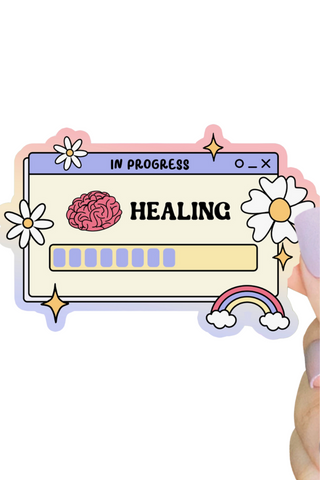 Healing In Progress Sticker