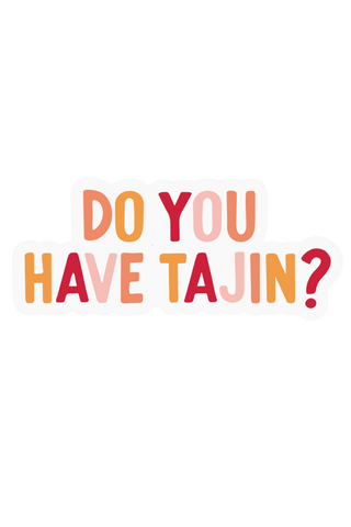 Do You Have Tajin Sticker