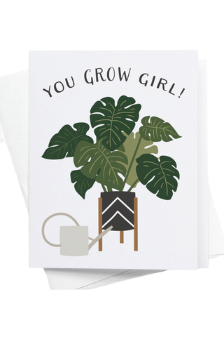 You Grow Girl Card