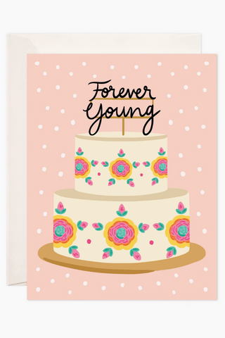 Forever Young Cake Greeting Card