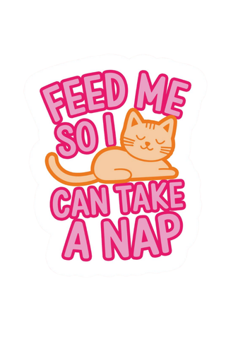 Feed Me Nap Cat Sticker