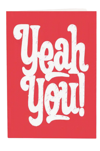 Yeah You! Greeting Card